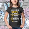 Always Give A 100 At Work Funny Tshirt Youth T-shirt