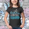 Birthday Cruise Squad Cruising Vacation Funny Birthday Gifts V2 Youth T-shirt