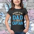 Blessed To Be Called Dad And Captain Fathers Day Gift For Father Fathers Day Gift Youth T-shirt