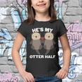 Cute Hes My Otter Half Matching Couples Shirts Graphic Design Printed Casual Daily Basic Youth T-shirt