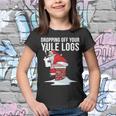 Dropping Off Your Yule Logs Tshirt Youth T-shirt