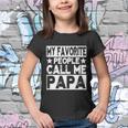 Family 365 My Favorite People Call Me Papa Grandpa Gift Youth T-shirt