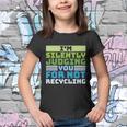 Funny Recycling Slogan America Recycles Day Earth Day Youth T-shirt