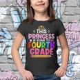 Funny This Princess Is Going To Fourth Grade Back To School Youth T-shirt