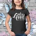 God Is Good All The Time Tshirt Youth T-shirt