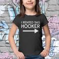 I Rented This Hooker Right No Scratch Tshirt Youth T-shirt