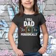 I Tell Dad Jokes Periodically Tshirt Youth T-shirt