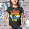 Im Sexy And I Mow It V2 Youth T-shirt