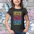 Kindness Peace Equality Love Inclusion Hope Diversity Funny Gift Youth T-shirt