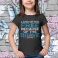 Land Of The Free Because Of The Brave Usa Youth T-shirt