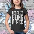 Legalize Being Black Blm Black Lives Matter Tshirt Youth T-shirt