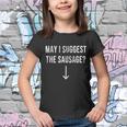 May I Suggest The Sausage Funny Tshirt Youth T-shirt