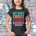 My Body My Choice Uterus 1973 Pro Roe Pro Choice Youth T-shirt