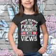 Proud Fringe Minority Member With Unacceptable Views Youth T-shirt