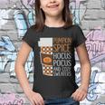 Pumpkin Spice Hocus Pocus And Cozy Sweaters Halloween Quote Youth T-shirt