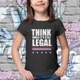 Think While It Is Still Legal Trending Design Youth T-shirt