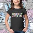 Tomorrow Need You Mental Health Awareness Youth T-shirt