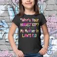 Who’S Your Hardest Kid - My Mother In Law’S Kid Tie Dye Youth T-shirt