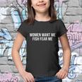 Women Want Me Fish Fear Me Funny Fishing Youth T-shirt