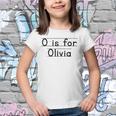 Back To School O Is For Olivia First Day Of School Kids Youth T-shirt