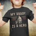 Firefighter Usa Flag My Daddy Is A Hero Firefighting Firefighter Dad V2 Youth T-shirt