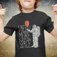 Astronaut I Need More Space Youth T-shirt