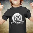 Bookmarks Are For Quitters Bookworm Book Lovers Reading Youth T-shirt