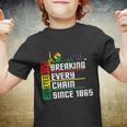 Breaking Every Chain Since 1865 Juneteenth Youth T-shirt