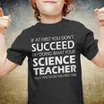 Do What Your Science Teacher Told You Tshirt Youth T-shirt