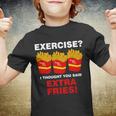Exercise I Thought You Said French Fries Tshirt Youth T-shirt