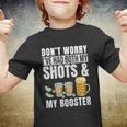 Funny Dont Worry Ive Had Both My Shots And Booster Funny Vaccine Gift Tshirt Youth T-shirt