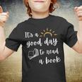 Funny Its Good Day To Read Book Funny Library Reading Lover Youth T-shirt
