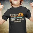 Funny Retired 2022 I Worked My Whole Life For This Meaningful Gift Funny Gift Youth T-shirt