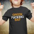 Green Fucking Bay Wisconsin Tshirt Youth T-shirt