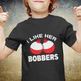 I Like Her Bobbers Fishing Funny Fisherman Humor Youth T-shirt