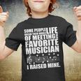 I Raised Mine Favorite Musician Tshirt Youth T-shirt