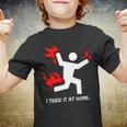I Tried It At Home Funny Humor Tshirt Youth T-shirt