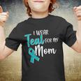 I Wear Teal For My Mom Ovarian Cancer Awareness Youth T-shirt