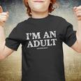 Im An Adult Technically Funny 18Th Birthday Gift Youth T-shirt
