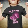 In October We Wear Pink Breast Cancer Awareness Tshirt Youth T-shirt
