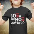 Joe And The Ho Gotta Go Funny Anti Biden Harris Youth T-shirt