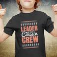 Leader Of The Cousin Crew Cute Gift Youth T-shirt