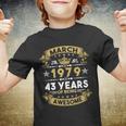 March 1979 43 Years Of Being Awesome Funny 43Rd Birthday Youth T-shirt