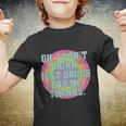 Oh I Dont Drink Just Drugs For Me Thanks Funny Costumed Tshirt Youth T-shirt