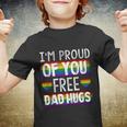 Proud Of You Free Dad Hugs Funny Gay Pride Ally Lgbtq Men Youth T-shirt