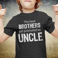 The Best Brothers Get Promoted Uncle Tshirt Youth T-shirt
