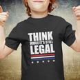 Think While It Is Still Legal Trending Design Youth T-shirt