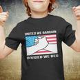 United We Bargain Divided We Beg Union Worker Pride Us Flag Gift Youth T-shirt