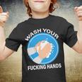 Wash Your Fucking Hands Tshirt Youth T-shirt