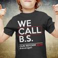 We Call BS Gun Reform Now Neveragain Youth T-shirt